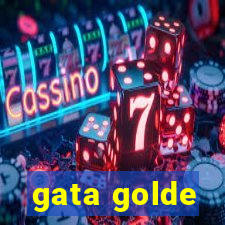 gata golde